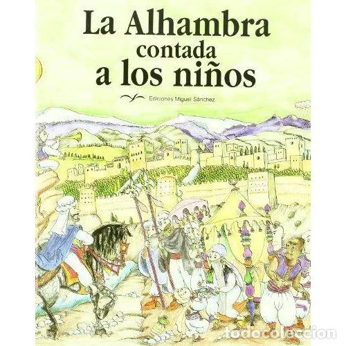 Libri di seconda mano: La Alhambra Contada a los Ni&ntilde;os - Villa Real Molina, Ricardo - Ediciones Miguel S&aacute;nchez