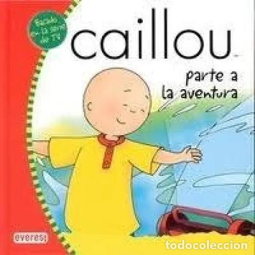 Gebrauchte B&uuml;cher: Caillou Parte a la Aventura: Basado en la Serie de Tv - Vv. Aa. - Everest - Mis Cuentos de Caillou