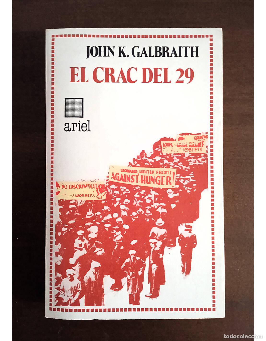 Libros de segunda mano: EL CRAC DEL 29. GALBRAITH, John K.. Editorial Ariel. 1983. - Foto 1
