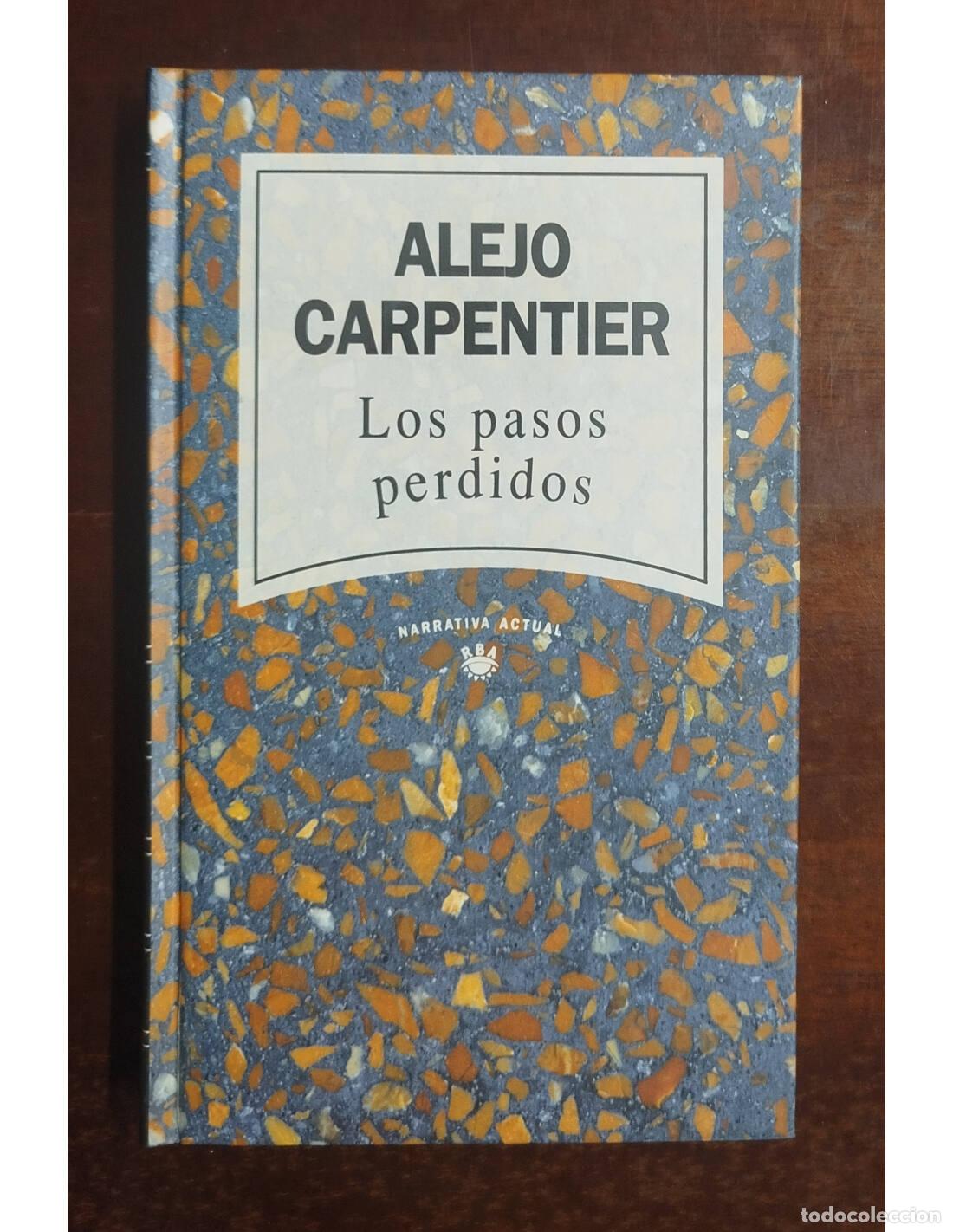 Libros de segunda mano: LOS PASOS PERDIDOS. CARPENTIER, Alejo. RBA. 1993. - Foto 1
