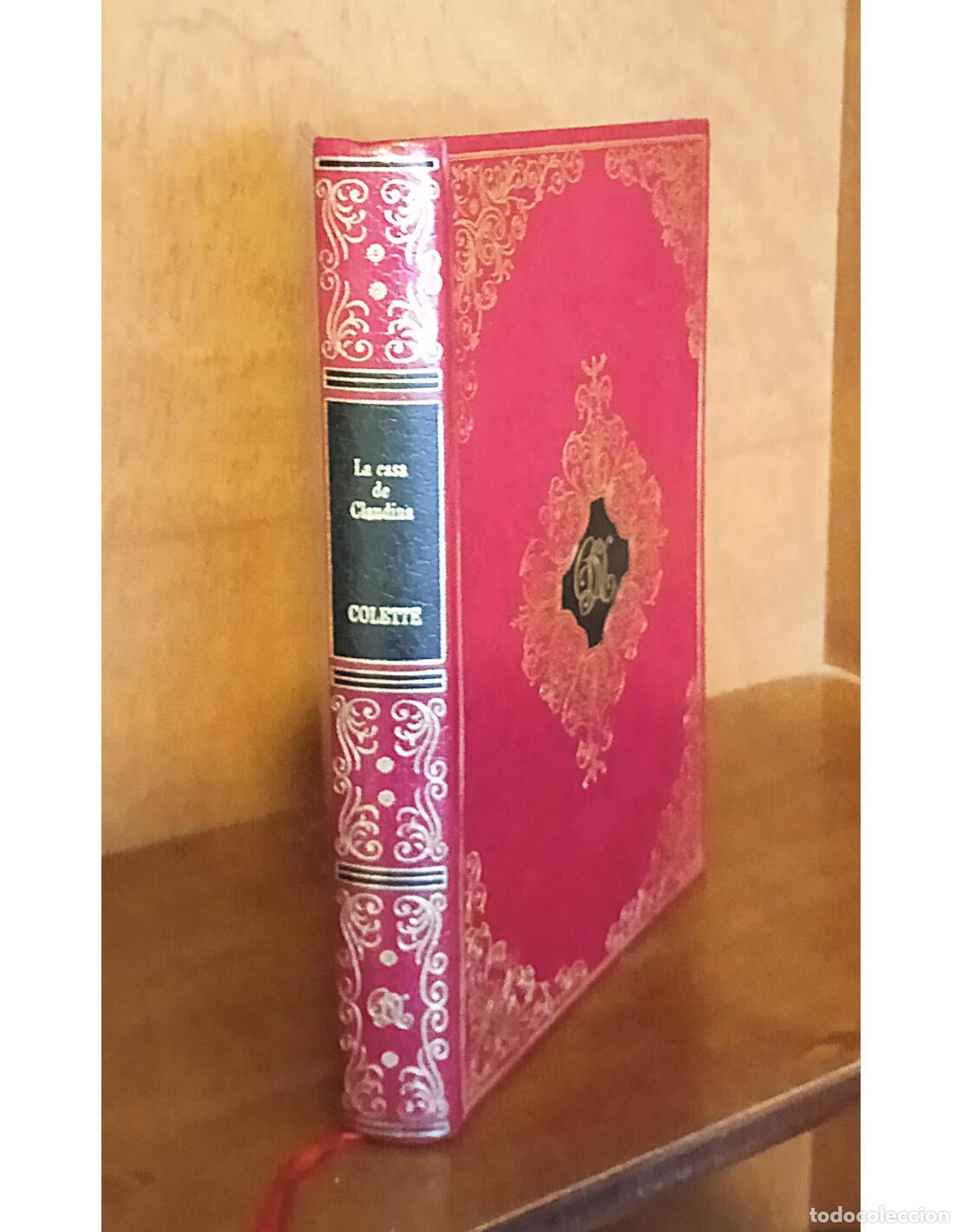 Libros de segunda mano: LA CASA DE CLAUDINA. COLETTE. Ediciones del C&iacute;rculo de Amigos de la Historia. 1976. - Foto 1