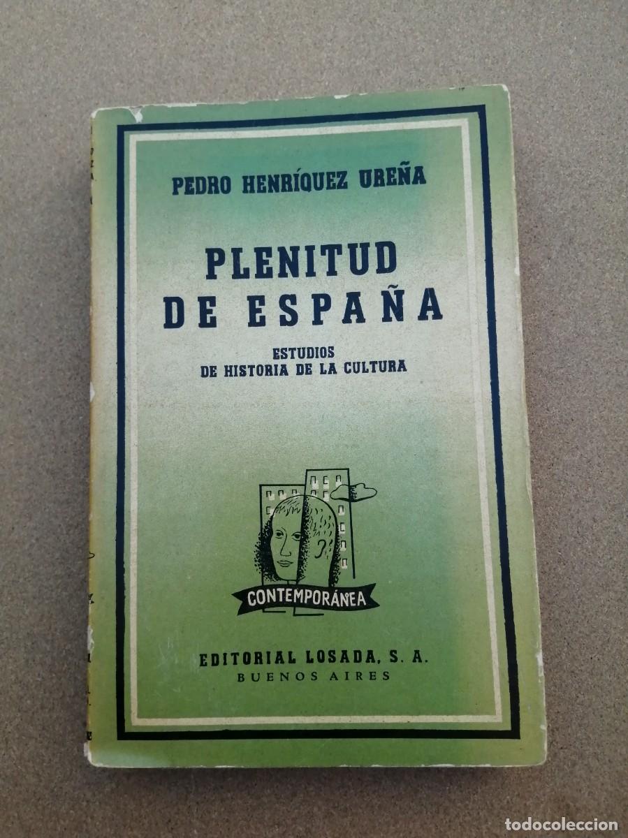 Libros de segunda mano: PLENITUD DE ESPA&Ntilde;A (PEDRO HENRIQUEZ URE&Ntilde;A) - Foto 1