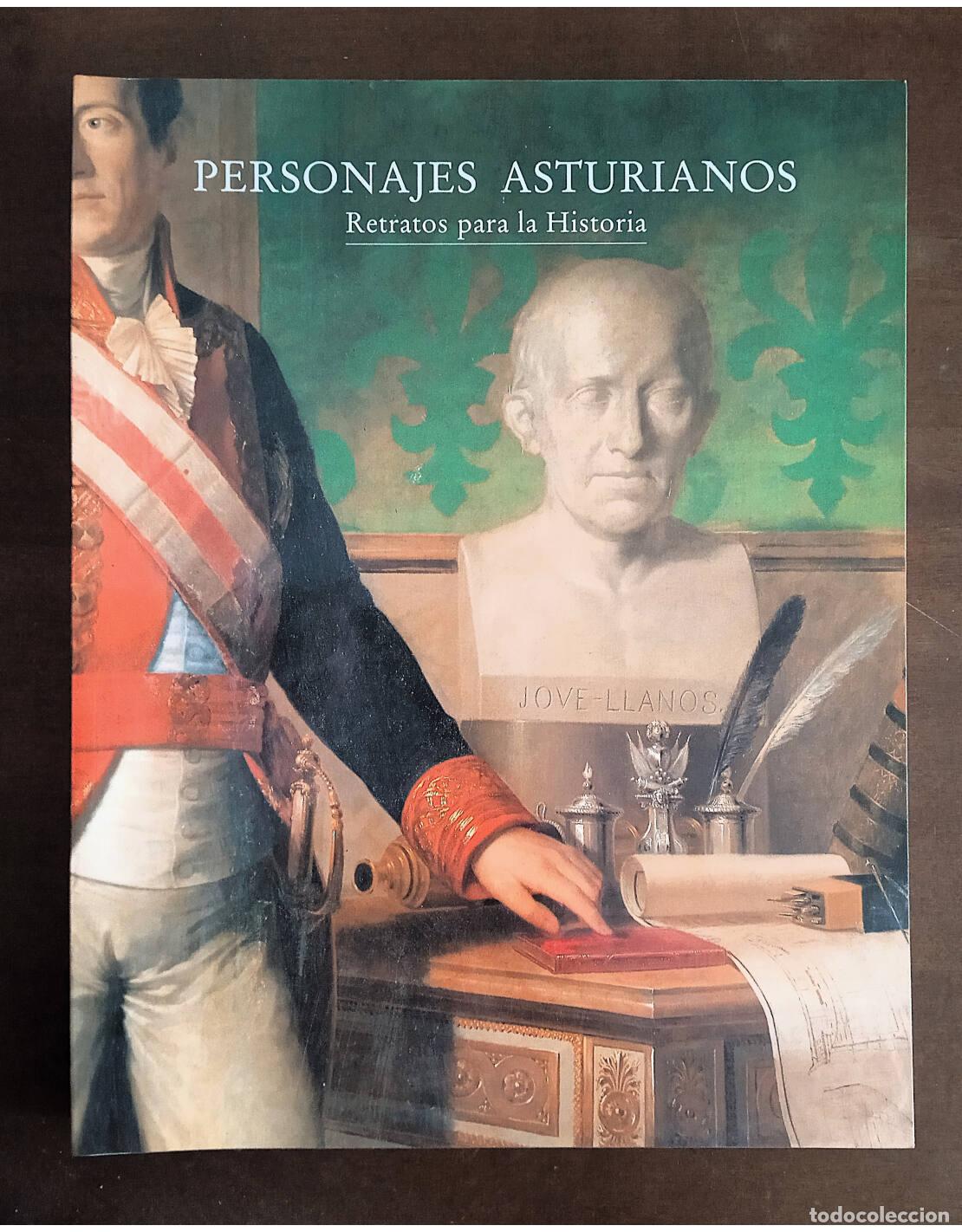 Libros de segunda mano: PERSONAJES ASTURIANOS: RETRATOS PARA LA HISTORIA. MARCOS VALLAURE, Emilio (Coord.). Ediciones del Mu