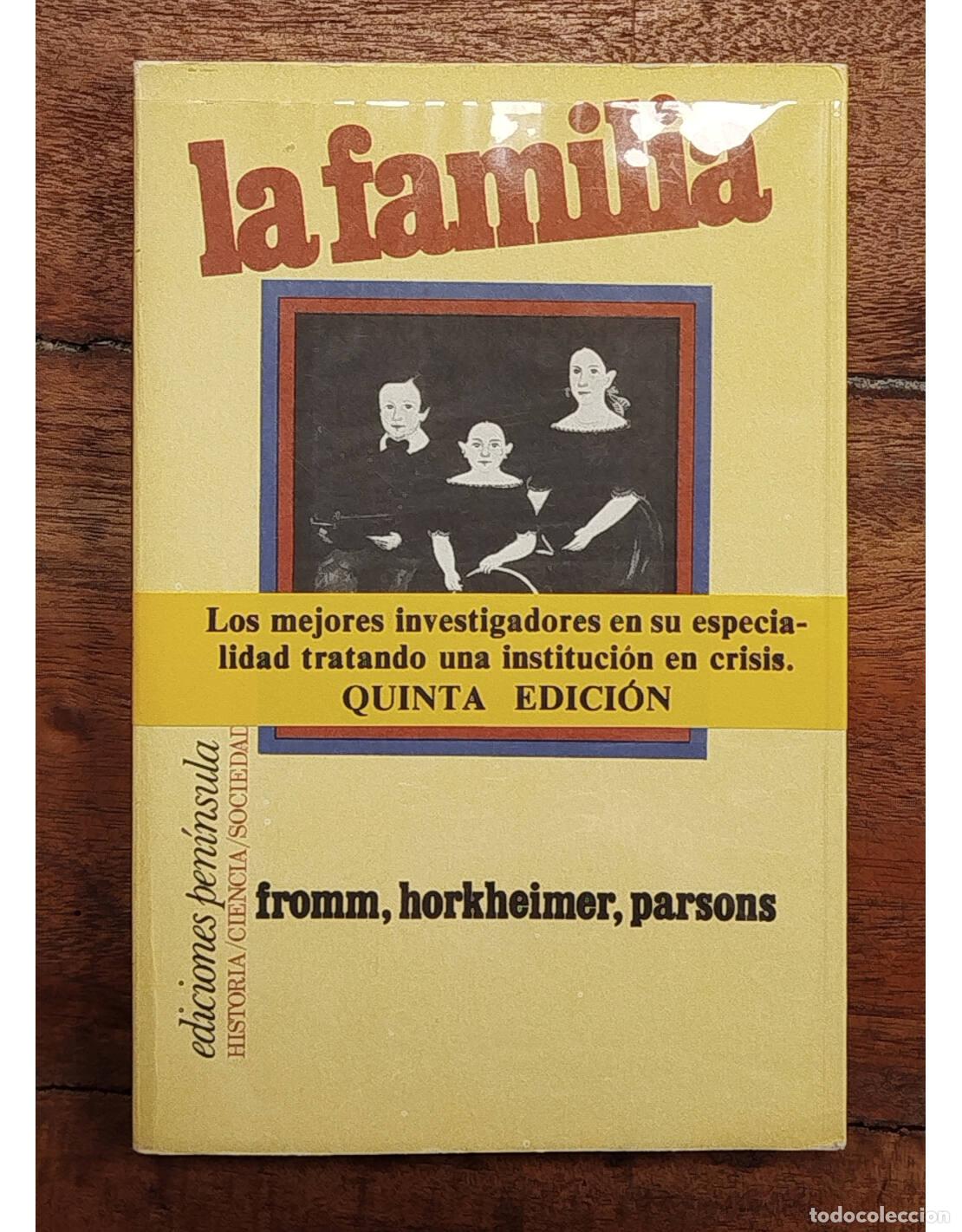 Gebrauchte B&uuml;cher: LA FAMILIA. FROMM, HORKHEIMER, PARSONS. Ediciones Pen&iacute;nsula. 1978.