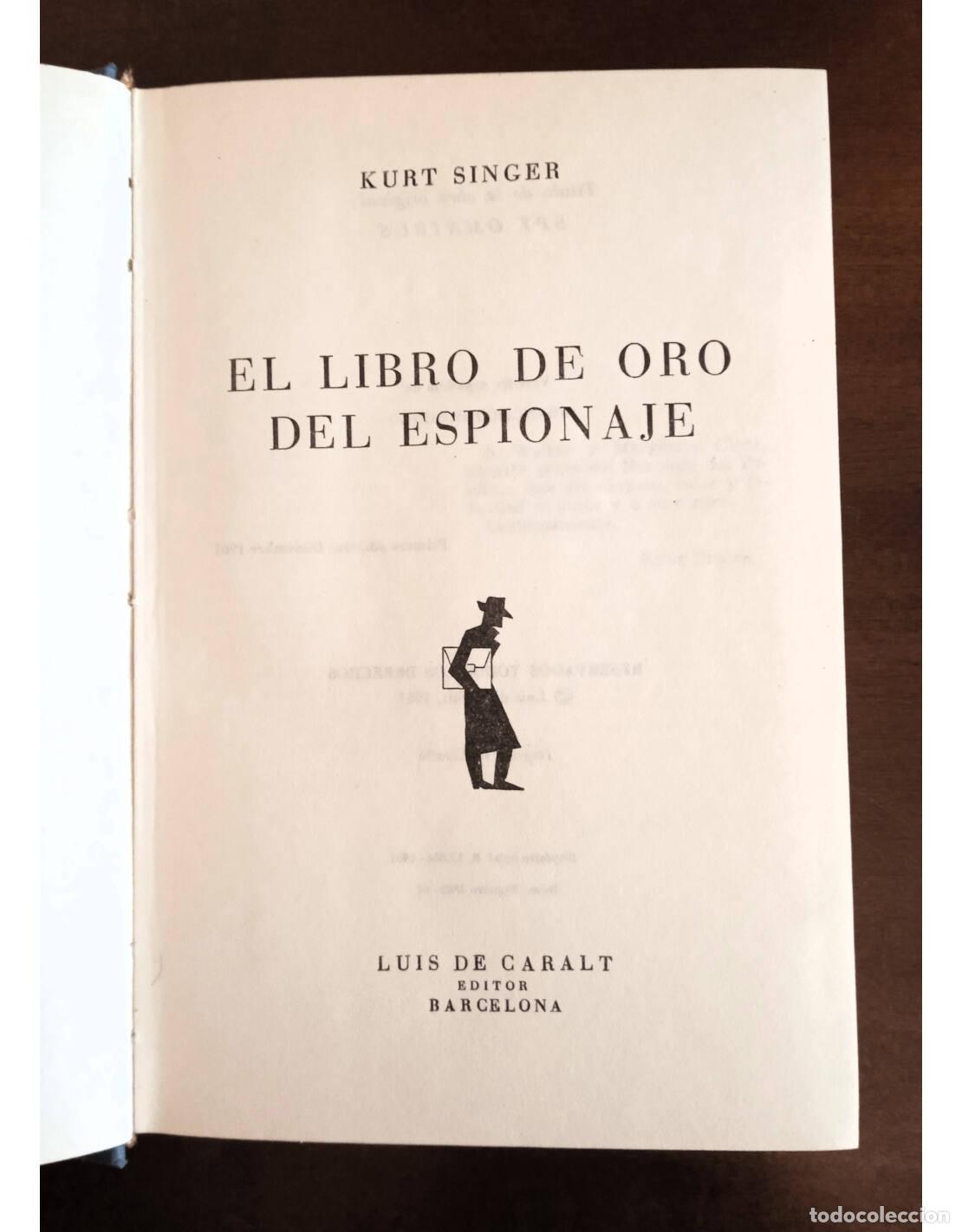 Libros de segunda mano: EL LIBRO DE ORO DEL ESPIONAJE. SINGER, Kurt. Ediciones Luis de Caralt. 1961. - Foto 2