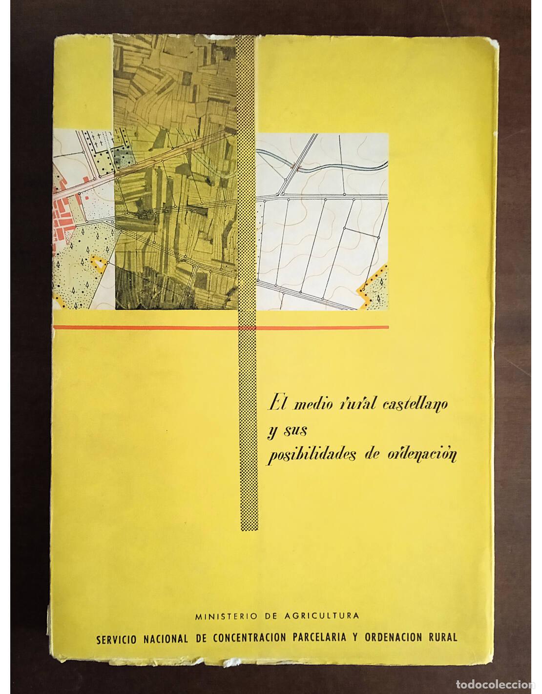 Libros de segunda mano: EL MEDIO RURAL CASTELLANO Y SUS POSIBILIDADES DE ORDENACI&Oacute;N. SIGUAN SOLER, Miguel. Ediciones del Min
