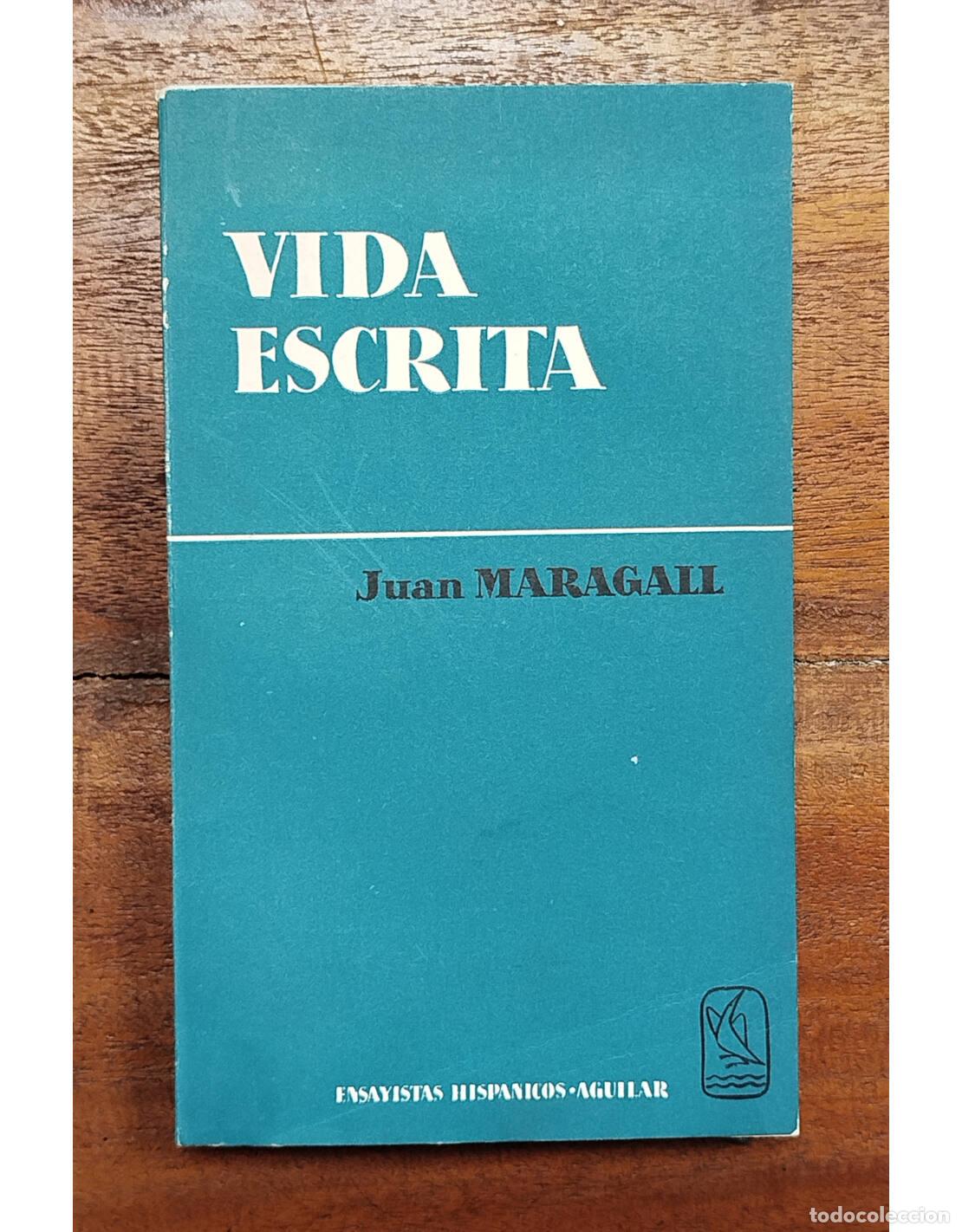 Libros de segunda mano: VIDA ESCRITA. MARAGALL, Juan. Aguilar. 1959. - Foto 1