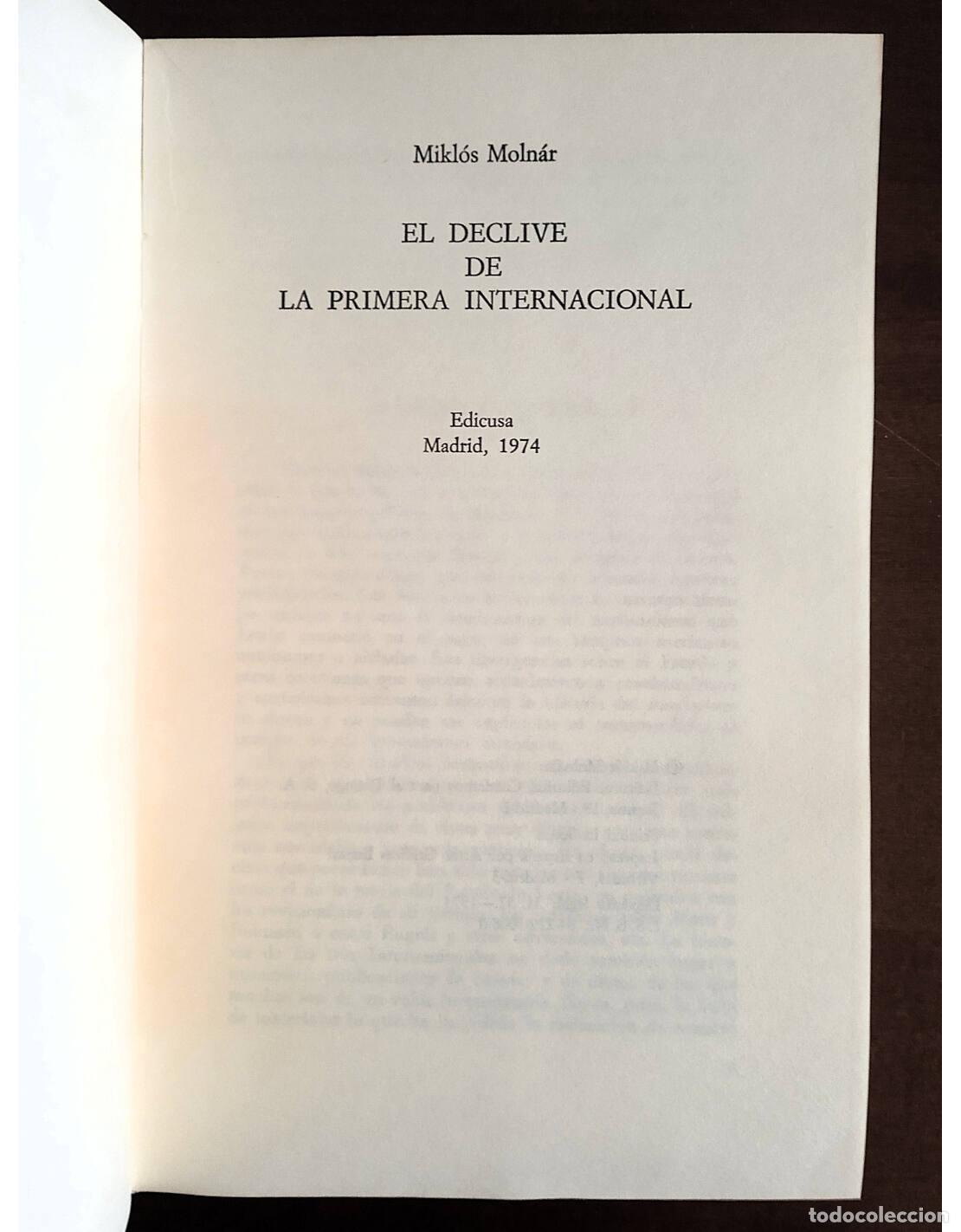Libros de segunda mano: EL DECLIVE DE LA PRIMERA INTERNACIONAL. MOLN&Aacute;R, Mikl&oacute;s. Ediciones Edicusa. 1974. - Foto 2