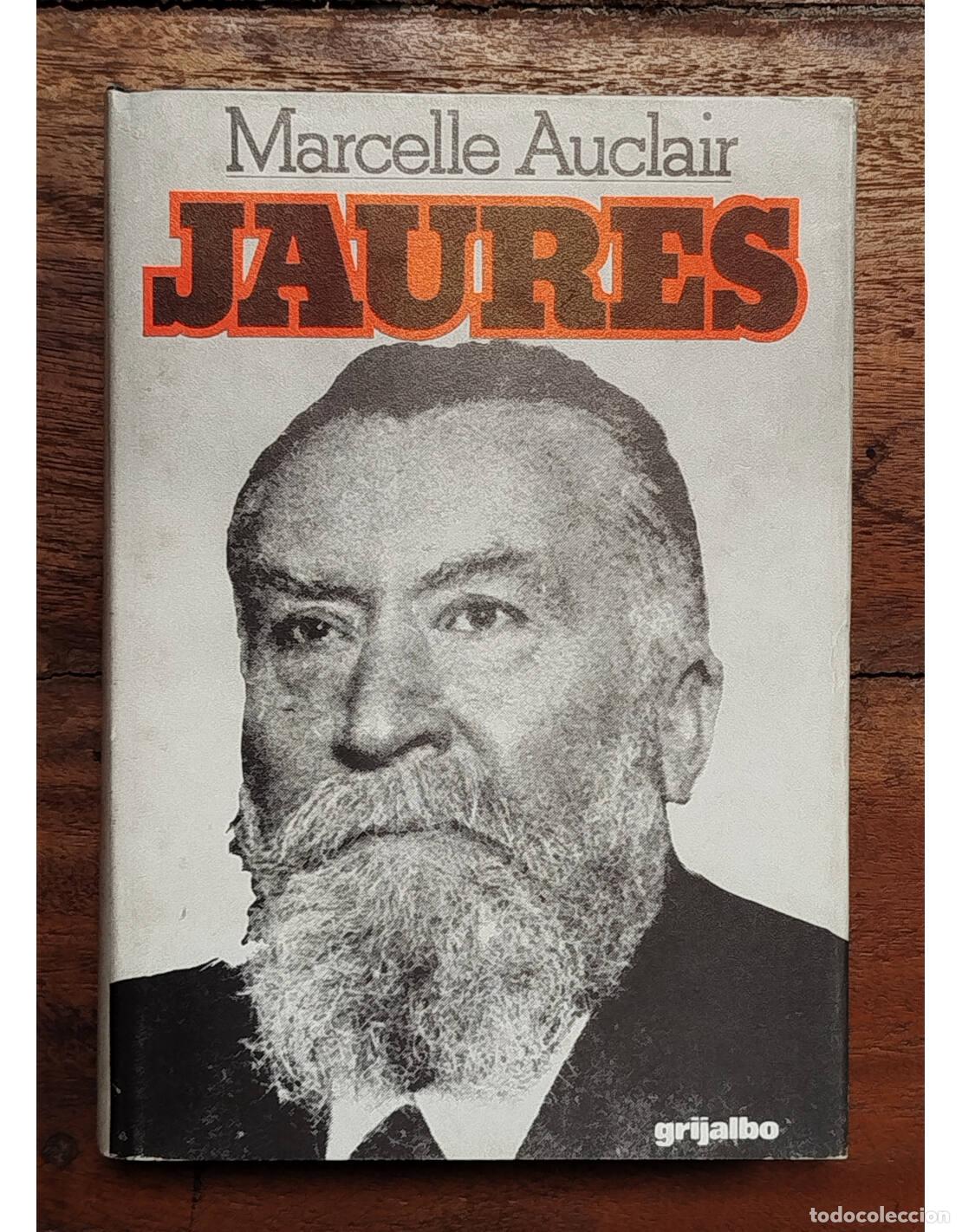 Libros de segunda mano: JAUR&Egrave;S. AUCLAIR, Marcelle. Ediciones Grijalbo. 1975. - Foto 1
