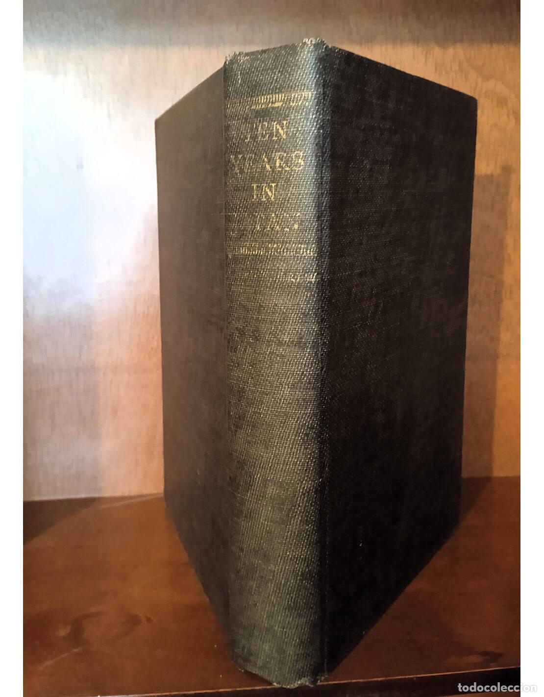 Livres d'occasion: TEN YEARS IN JAPAN. A CONTEMPORARY RECORD DRAWN FROM DIARIES AND PRIVATE AND OFFICIAL PAPERS. GREW,