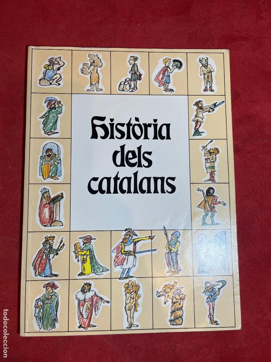 Livres d'occasion: Libro Hist&ograve;ria dels Catalans &ndash; 1&ordf; ed. 1987 / 4&ordf; ed. 1991 &ndash; coordinado por Guiomar Amell y Eduard For