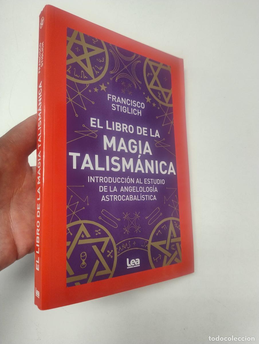 Libros de segunda mano: El libro de la magia talism&aacute;nica - Francisco Stiglich - Foto 1