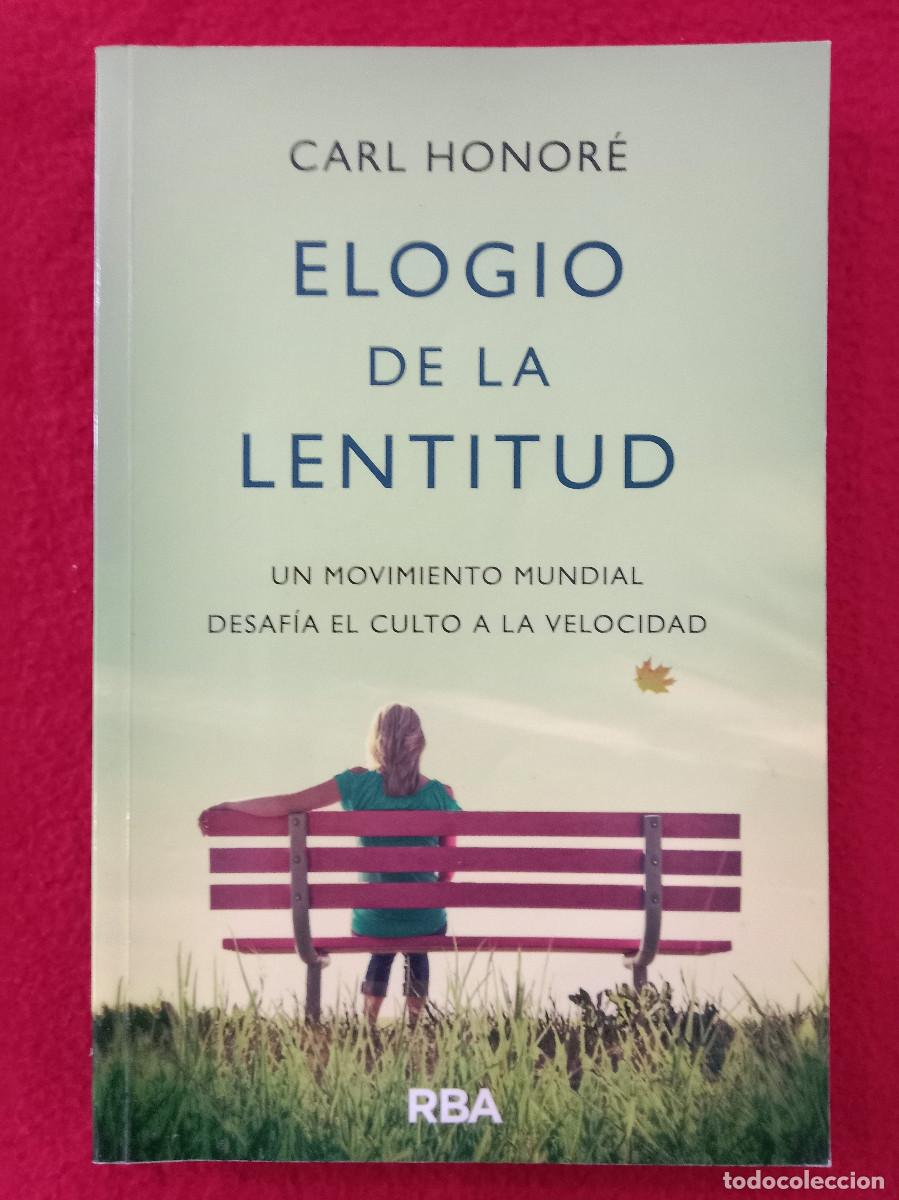 Libros de segunda mano: Elogio de la Lentitud - Carl Honor&eacute; - Edit. RBA Libros. 2005 - Foto 1