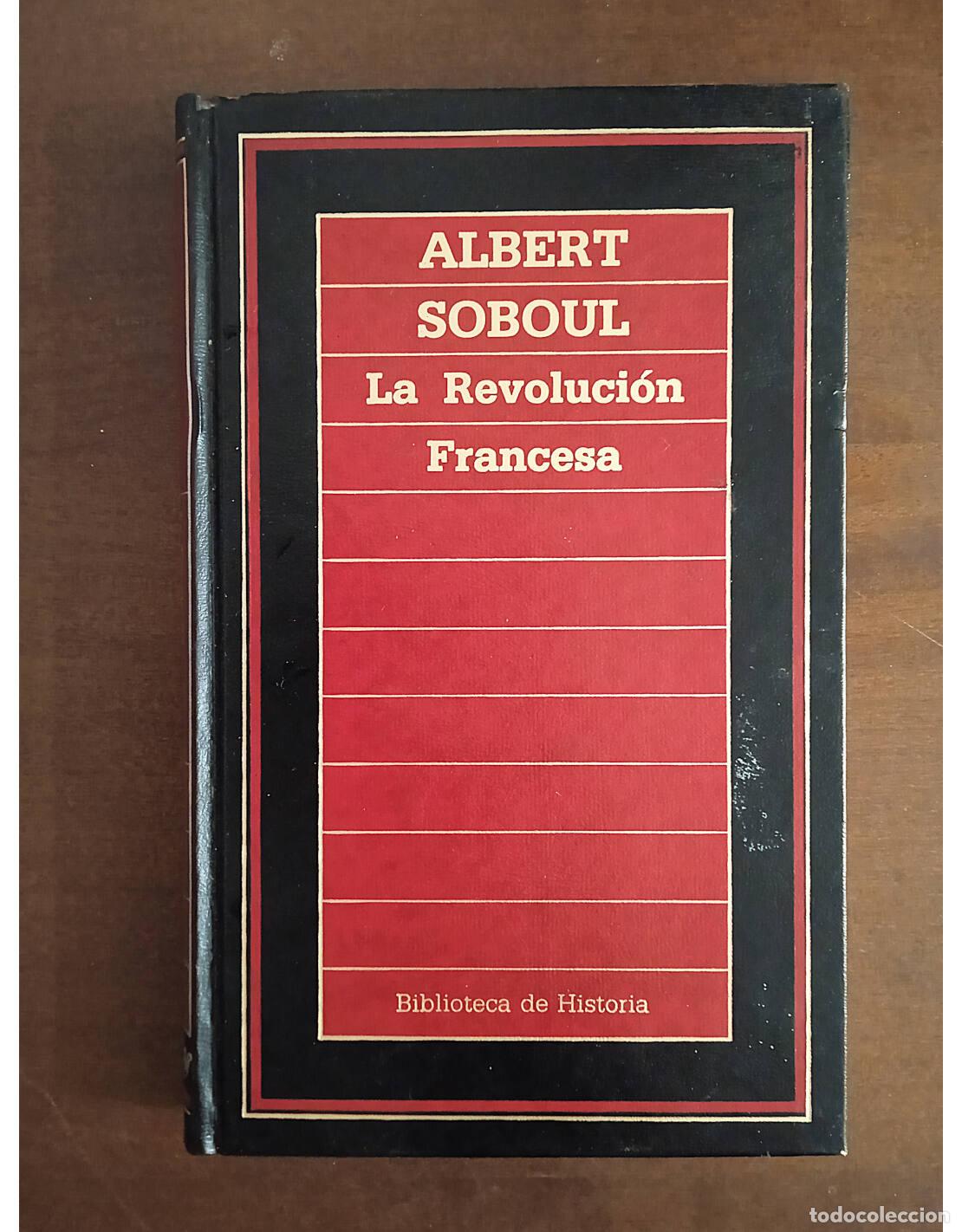 Libros de segunda mano: LA REVOLUCI&Oacute;N FRANCESA. SOBOUL, Albert. Ediciones Orbis. 1985. - Foto 1