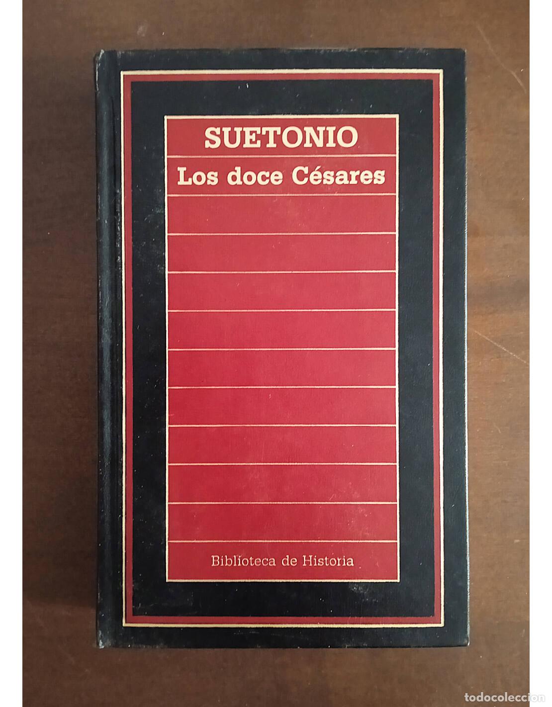 Libros de segunda mano: LOS DOCE C&Eacute;SARES. SUETONIO. Ediciones Orbis. 1985. - Foto 1