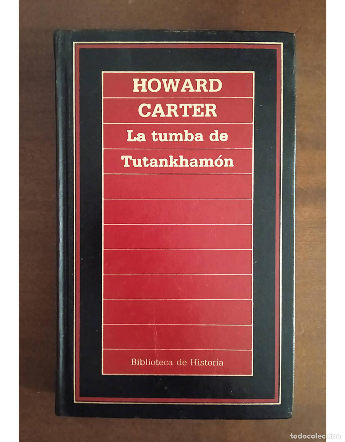 Libros de segunda mano: LA TUMBA DE TUTANKHAM&Oacute;N. CARTER, Howard. Ediciones Orbis. 1985. - Foto 1