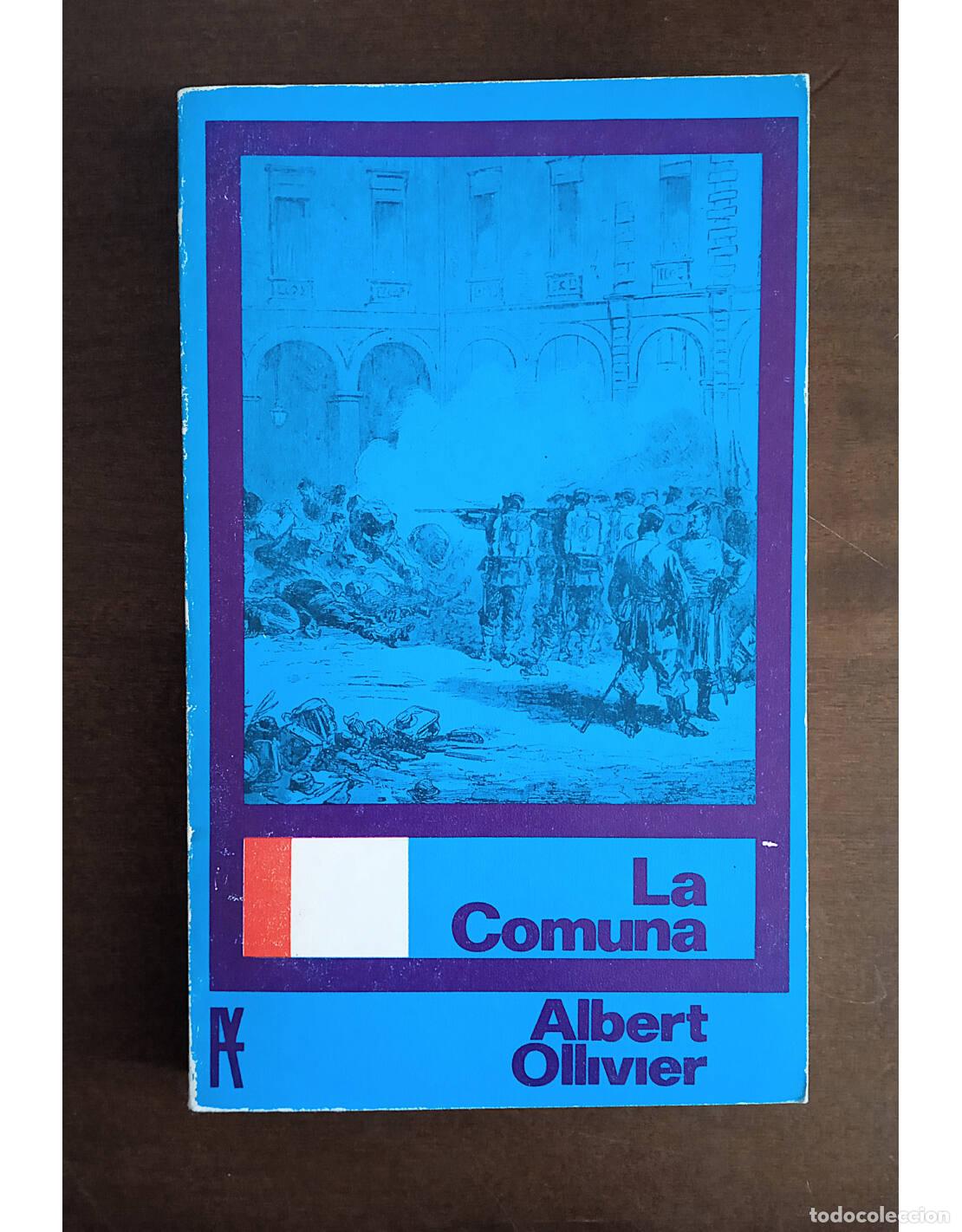 Libros de segunda mano: LA COMUNA. OLLIVIER, Albert. Editorial Alianza. 1967. - Foto 1