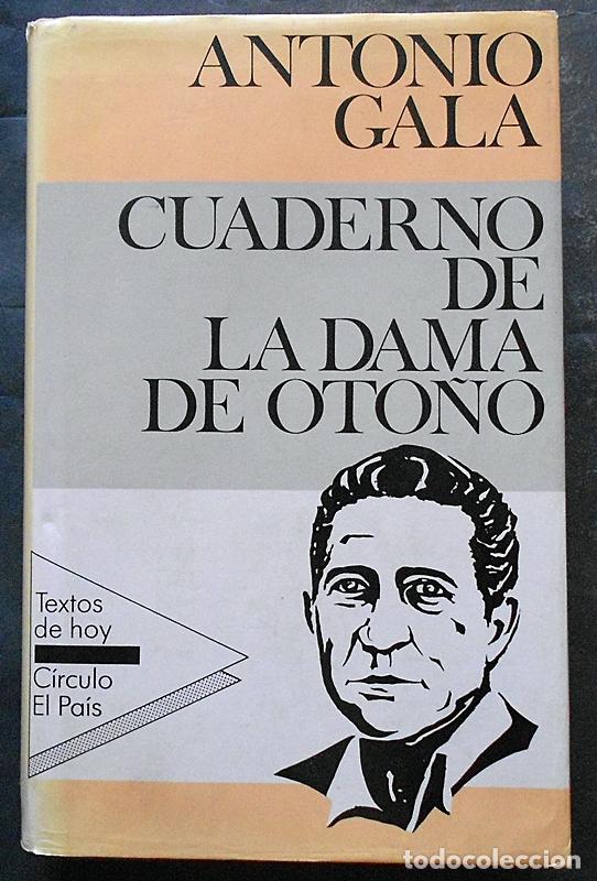 Libros de segunda mano: Cuaderno de la dama de oto&ntilde;o - Antonio Gala - C&iacute;rculo de Lectores (1987) - Foto 1