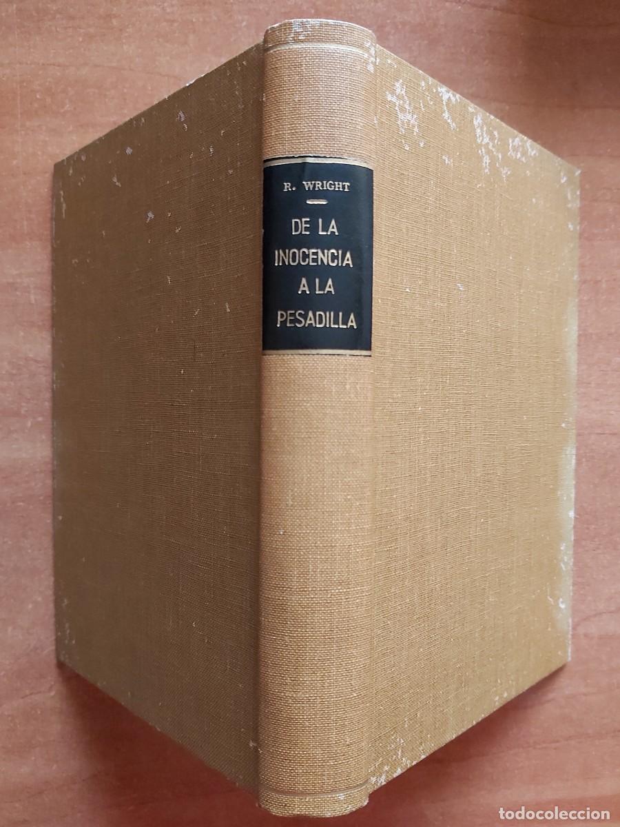 Libros de segunda mano: 1956 -DE LA INOCENCIA A LA PESADILLA - RICHARD WRIGHT - Foto 1