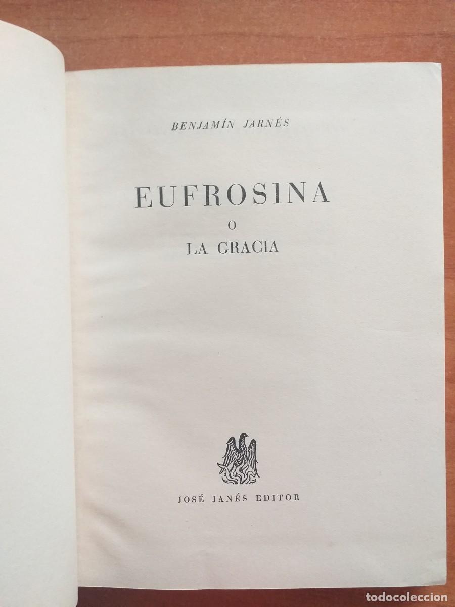 Libros de segunda mano: PRIMERA EDICI&Oacute;N - 1948 -EUFROSINA o LA GRACIA - BENJAM&Iacute;N JARN&Eacute;S - Foto 2