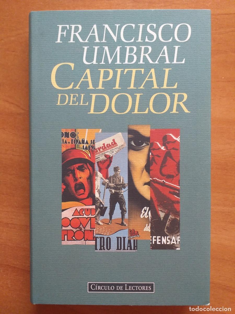 Libros de segunda mano: 1996 CAPITAL DEL DOLOR - FRANCISCO UMBRAL - Foto 1