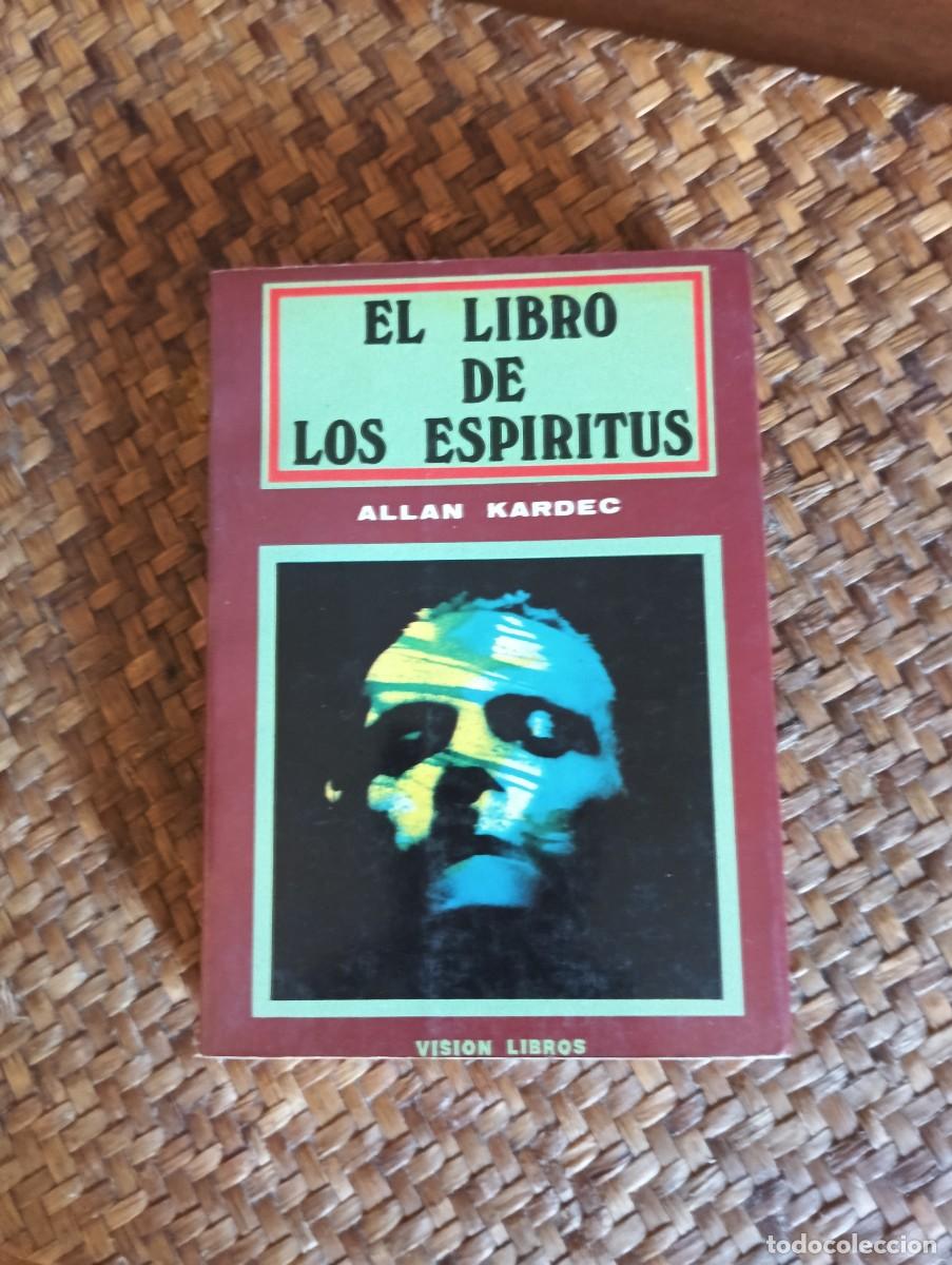 Libros de segunda mano: EL LIBRO DE LOS ESPIRITUS.-ALLAN KARDEC. - Foto 1