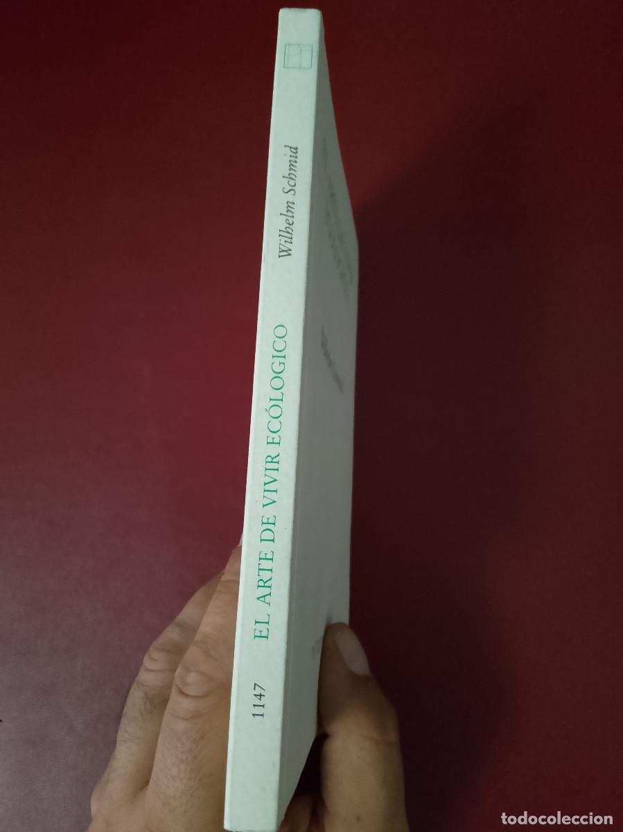 Libros de segunda mano: Wilhelm Schmid: El arte de vivir ecol&oacute;gico (Pre-Textos. 2011) - Foto 3