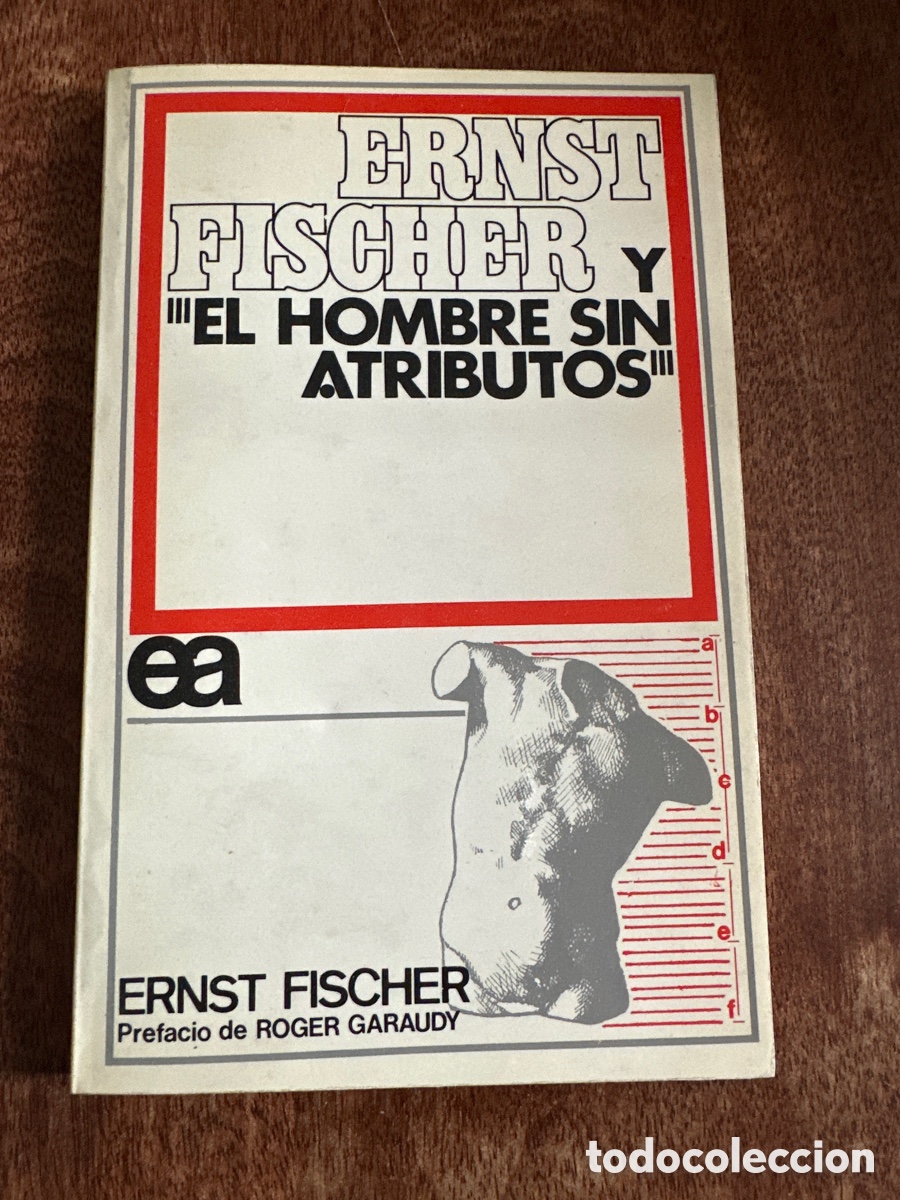 Libros de segunda mano: Ernst Fischer y el Hombre sin atributos - Foto 1