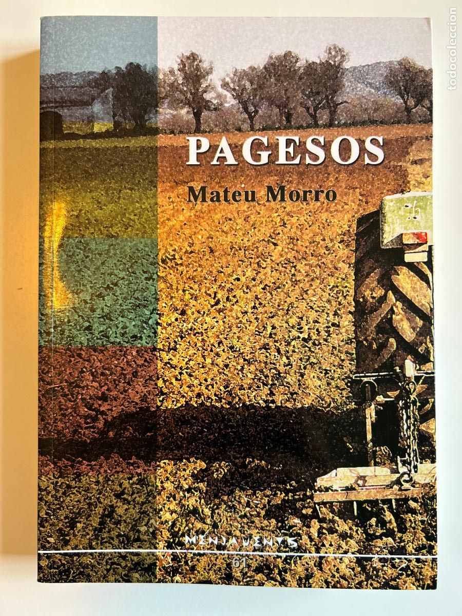 Libros de segunda mano: Pagesos. Mateu Morro. Edici&oacute;ns Documenta Balear, Mallorca, 2005 - Foto 1