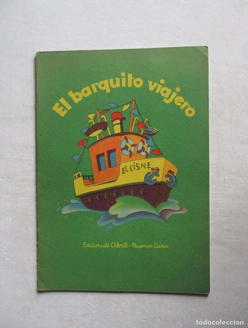 Libros de segunda mano: EL BARQUITO VIAJERO - 1948 - Foto 1
