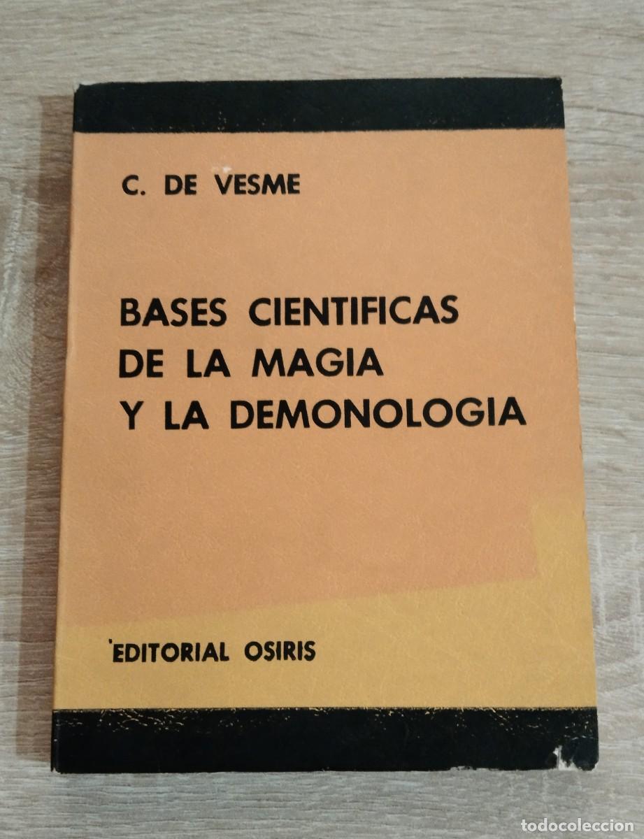 Libros de segunda mano: BASES CIENTIFICAS DE LA MAGIA Y LA DEMONOLOGIA - Foto 1