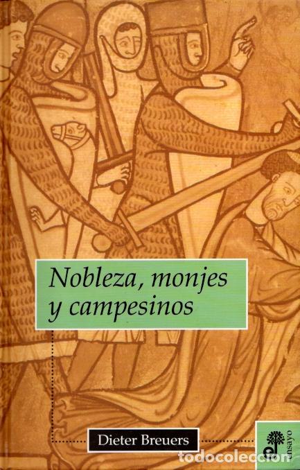 Libros de segunda mano: NOBLEZA, MONJES Y CAMPESINOS - DIETER BREUERS - Foto 1