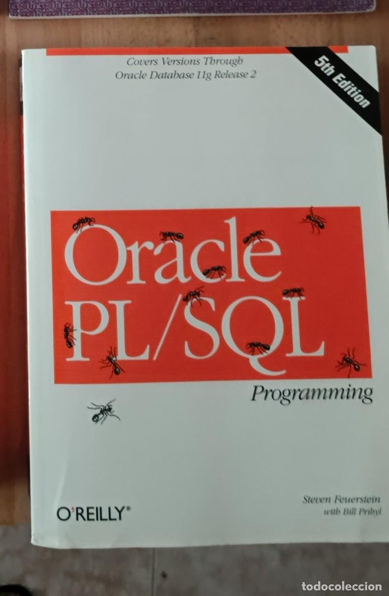 Libros de segunda mano: ORACLE PL/SQL PROGRAMMING, STEVEN FEUERSTEIN, BILL PRIBYL. OREILLY - Foto 1