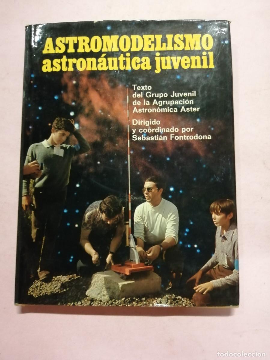 Libri di seconda mano: ASTROMODELISMO, ASTRONAUTICA JUVENIL (SEBASTIAN FONTRODONA)