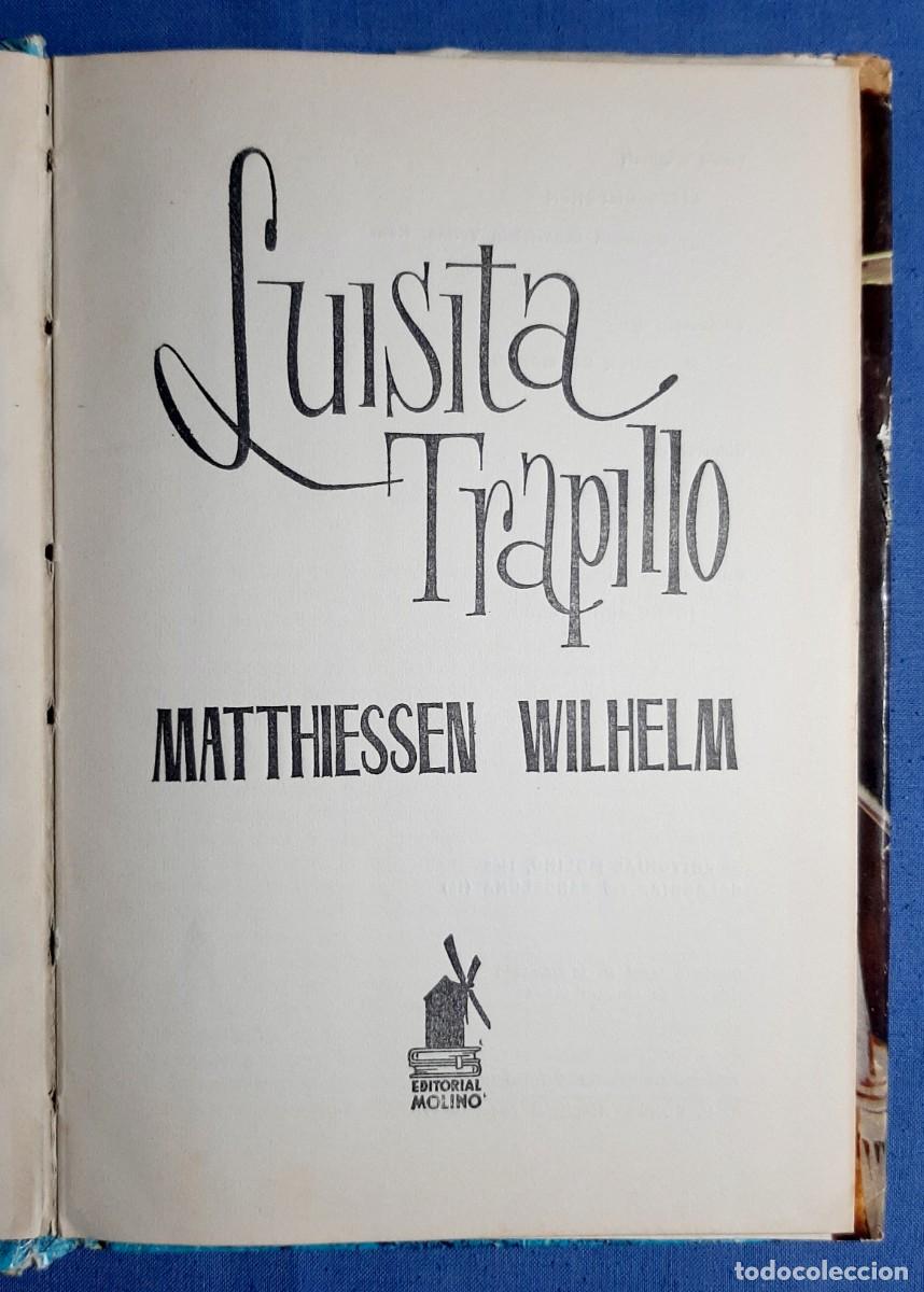 Libros de segunda mano: LUISITA TRAPILLO. WILHELM MATTHIESSEN. 1965. - Foto 2