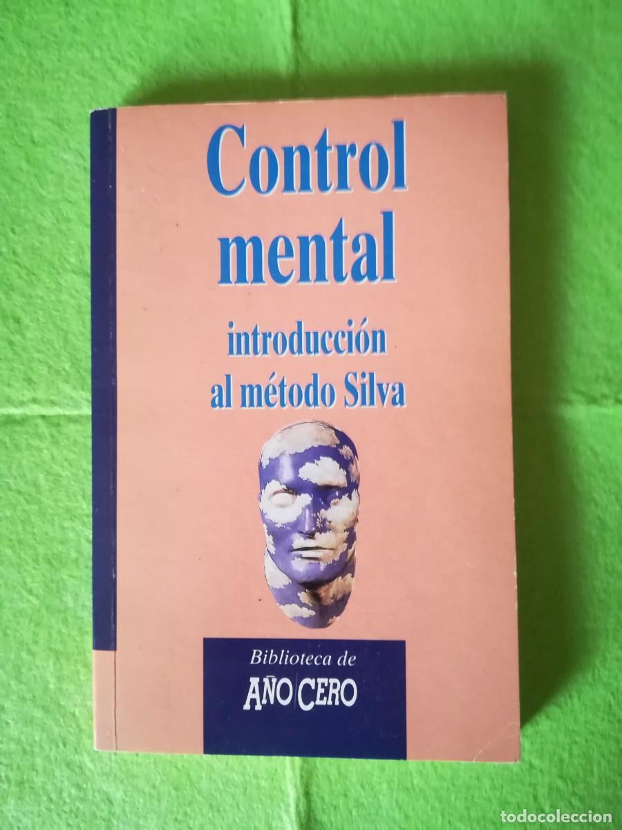 Libros de segunda mano: Control mental introduccion al metodo silva biblioteca a&ntilde;o cero 1993 - Foto 1