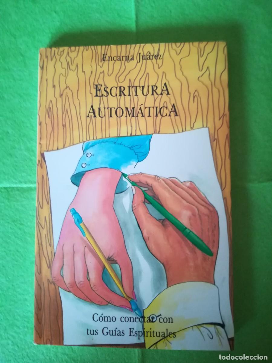 Libros de segunda mano: Escritura automatica Encarna Juarez ediciones obelisco 1990 - Foto 1