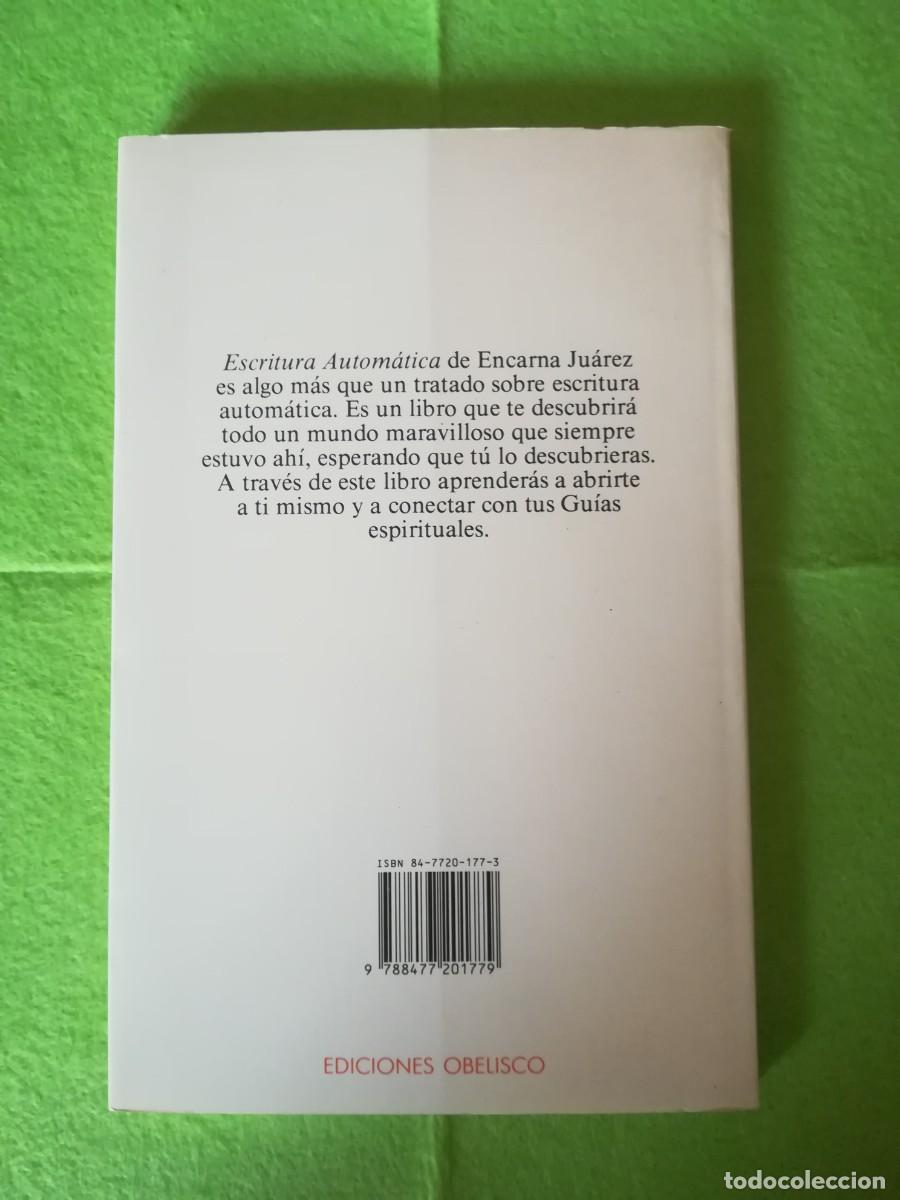 Libros de segunda mano: Escritura automatica Encarna Juarez ediciones obelisco 1990 - Foto 2