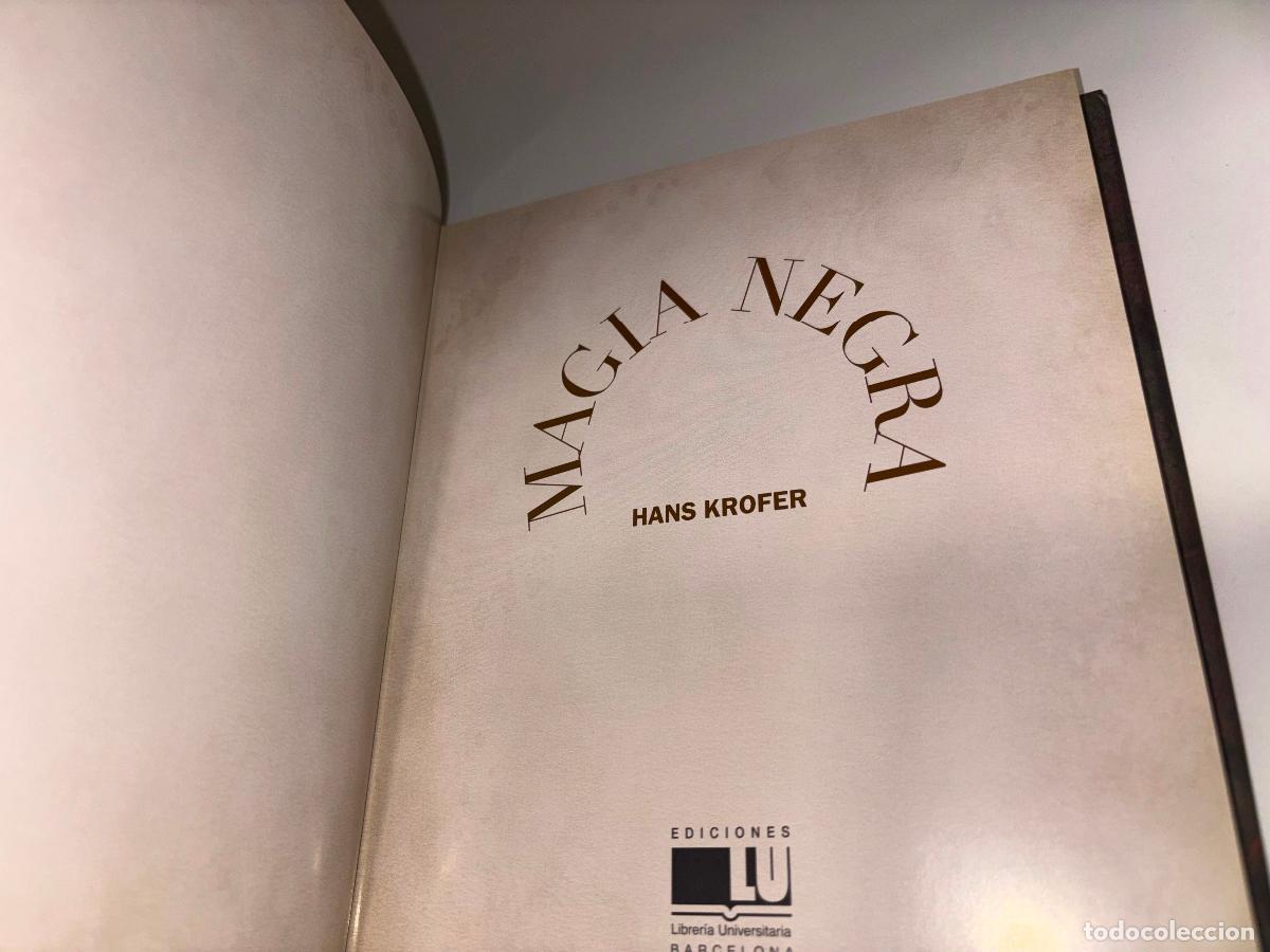 Libros de segunda mano: LIBRO MAGIA NEGRA - HANS KROFER; EDITORS, S.A., A&Ntilde;O 2010 - Foto 3