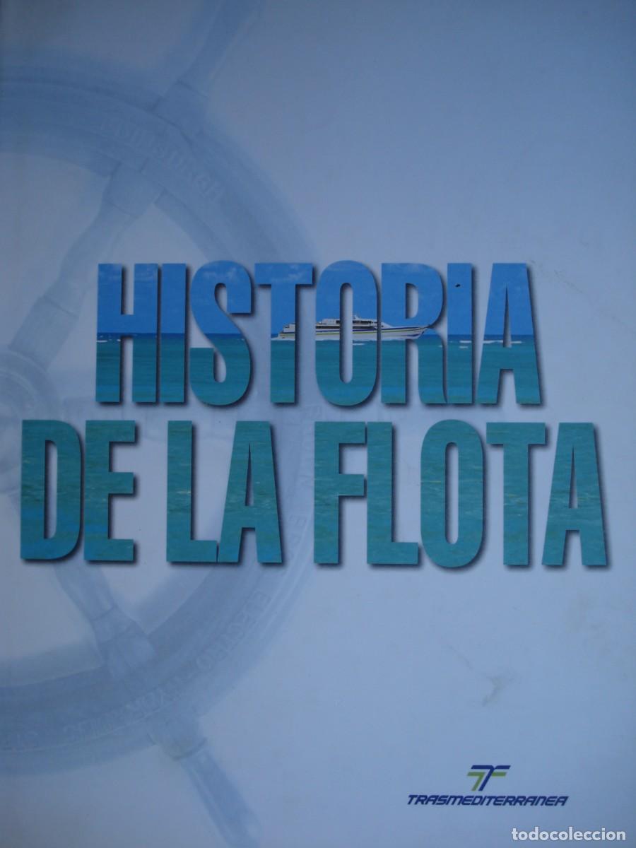 Libros de segunda mano: HISTORIA DE LA FLOTA. TRANSMEDITERR&Aacute;NEA. - Foto 2