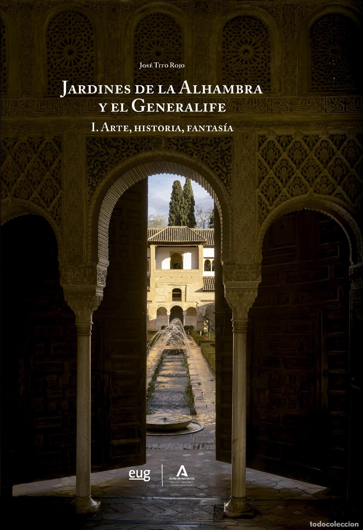 Libros de segunda mano: Los jardines de la Alhambra y el Generalife. - Tito Rojo, Jos&eacute;.
