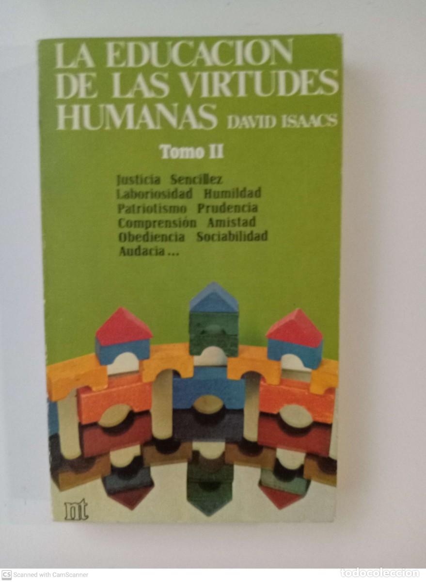 Libros de segunda mano: La educaci&oacute;n de las virtudes humanas. Tomo II [David Isaacs] - Foto 1