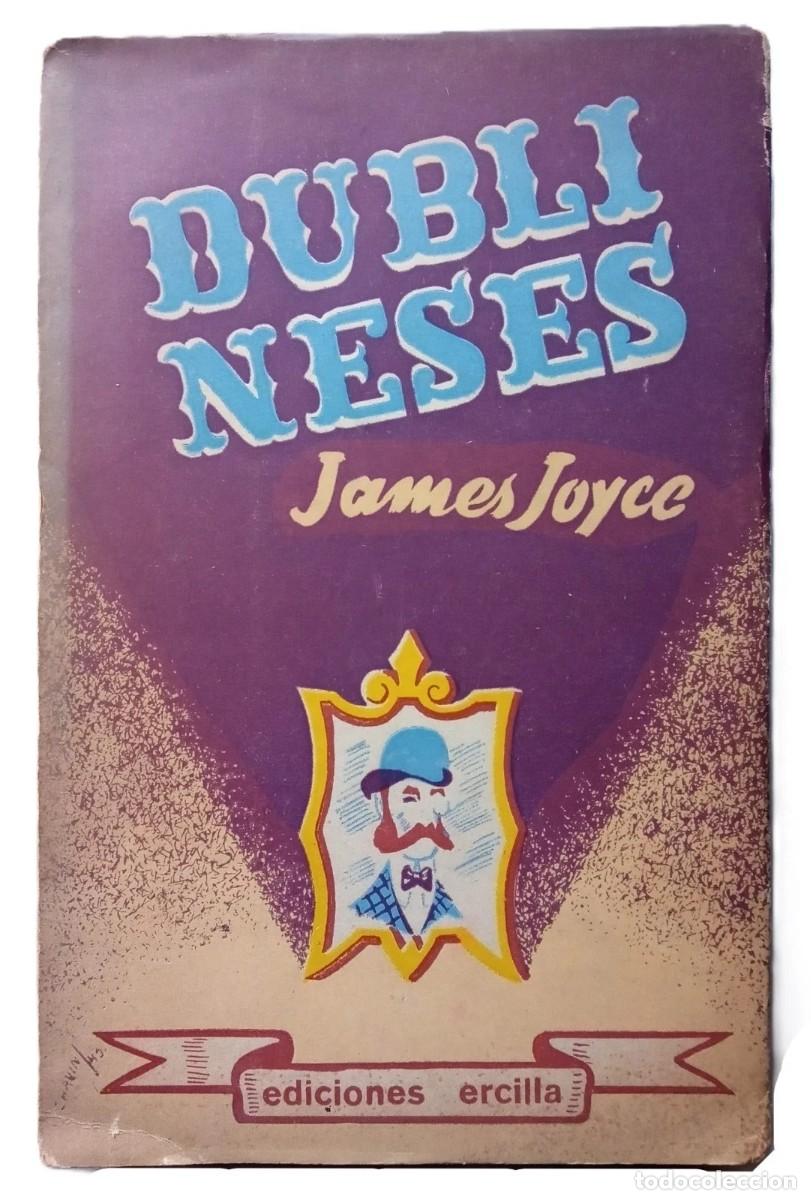 Libros de segunda mano: Joyce, James - Dublineses - Luis Alberto S&aacute;nchez - Ediciones Ercilla 1945 Chile - Foto 1