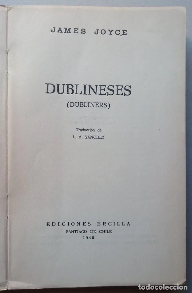 Libros de segunda mano: Joyce, James - Dublineses - Luis Alberto S&aacute;nchez - Ediciones Ercilla 1945 Chile - Foto 2