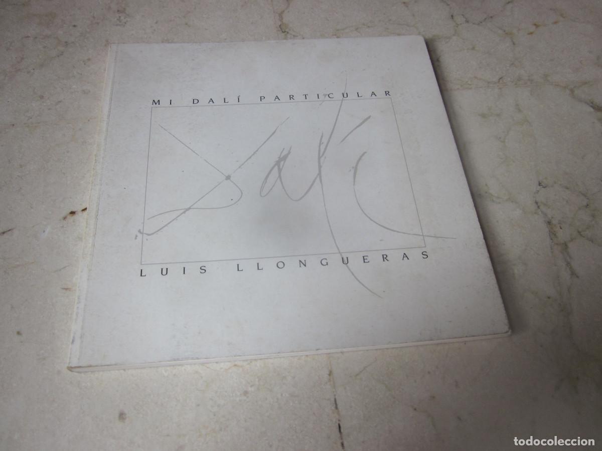 Libros de segunda mano: LUIS LLONGUERAS - MI DALI PARTICULAR - 1989 - Foto 1