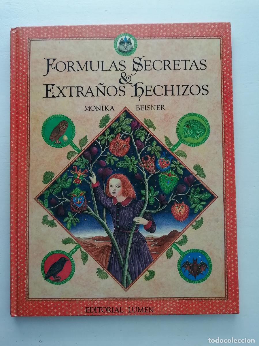 Libros de segunda mano: F&oacute;rmulas secretas y extra&ntilde;os hechizos - Monika Beisner - Foto 1