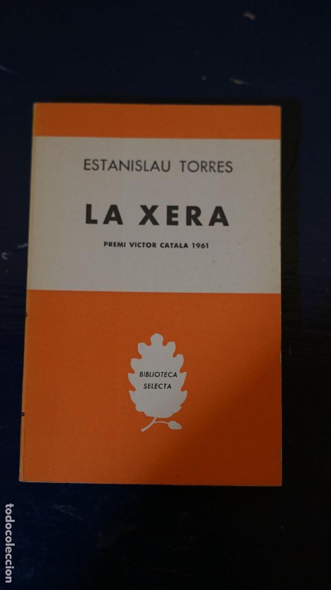 Libros de segunda mano: Estanislau Torres - La xera - Selecta 1972 - Foto 1