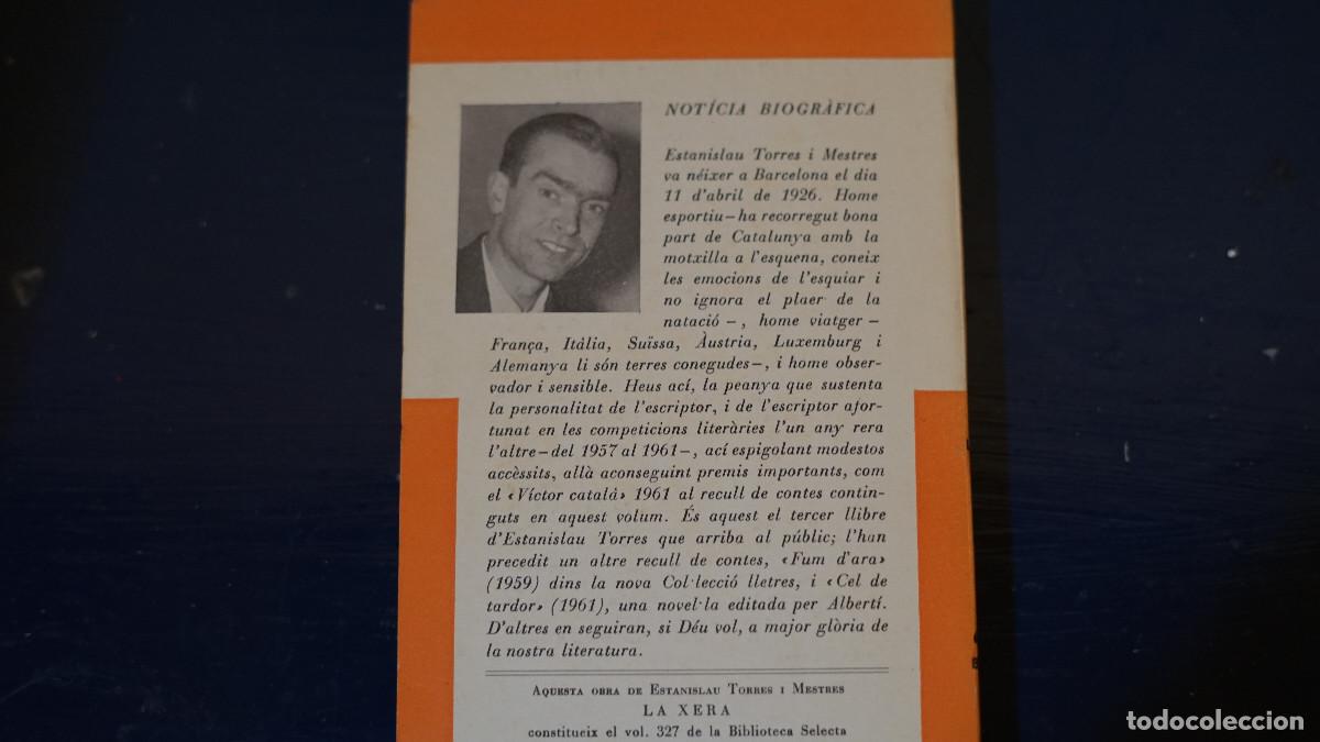 Libros de segunda mano: Estanislau Torres - La xera - Selecta 1972 - Foto 3