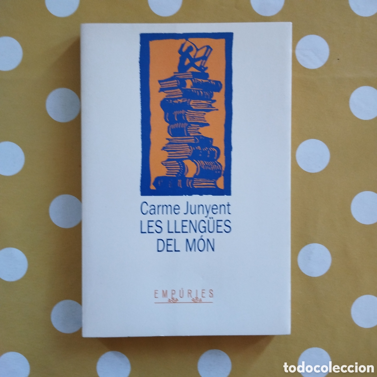 Libros de segunda mano: CARME JUNYENT LES LLENG&Uuml;ES DEL M&Oacute;N ECOLINGUISTICA EMP&Uacute;RIES 1989 - Foto 1