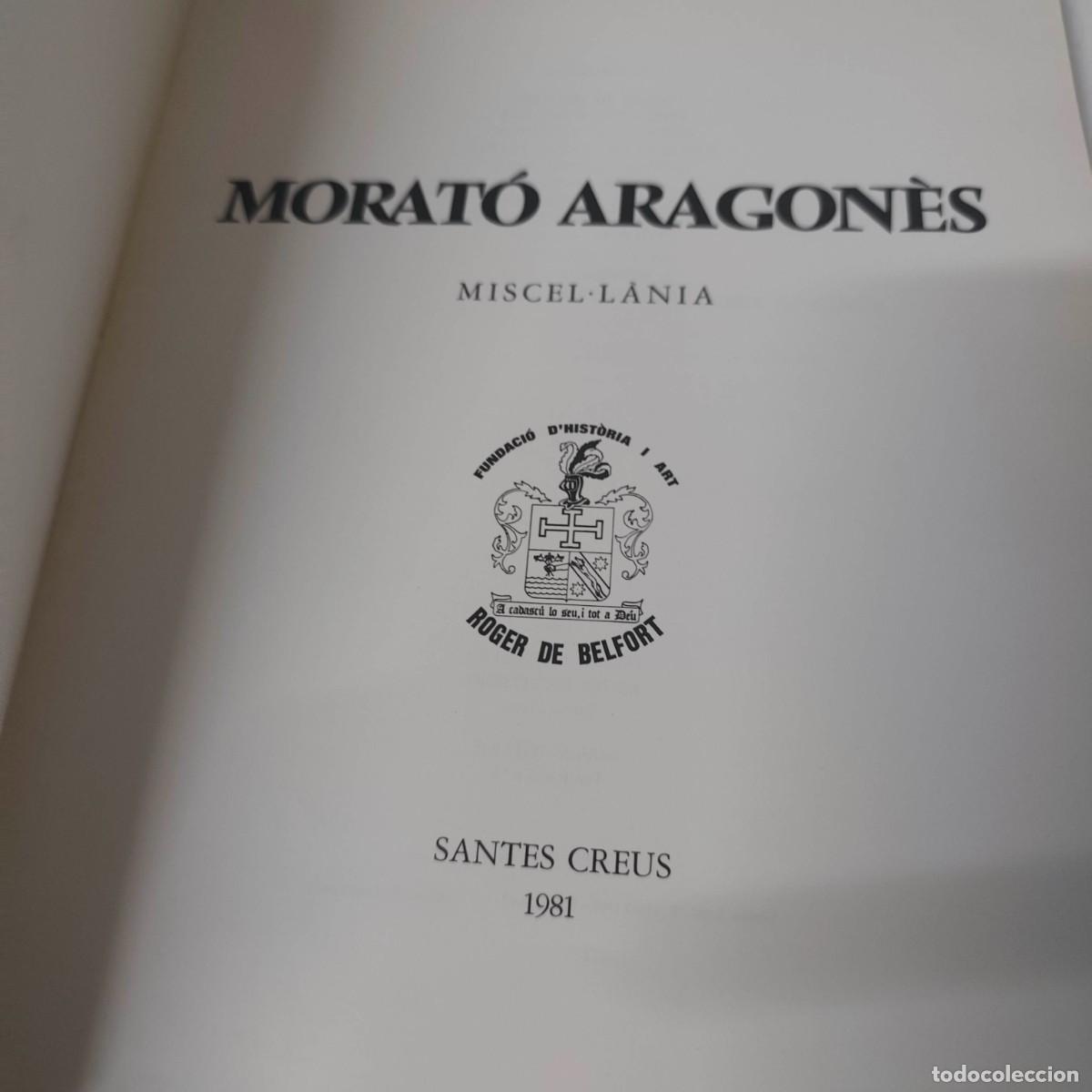 Libros de segunda mano: MISCEL&middot;L&Agrave;NIA. MORAT&Oacute; ARAGON&Egrave;S. - Foto 3